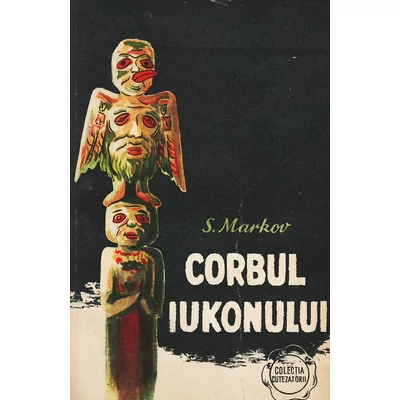 Corbul Iukonului - Serghei Markov