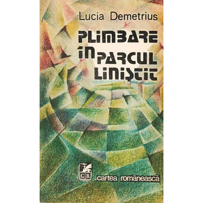 Plimbare in parcul linistit - Lucia Demetrius