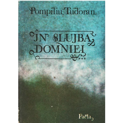 In slujba domniei, vol. 3 - Pompiliu Tudoran