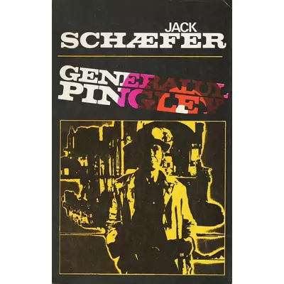 Generalul Pingley - Jack Schaefer