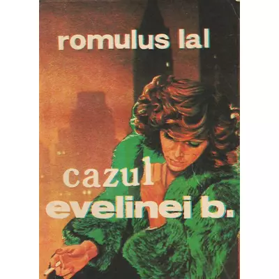 Cazul Evelinei B. - Romulus Lal