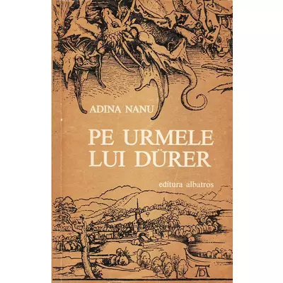 Pe urmele lui Durer - Adina Nanu