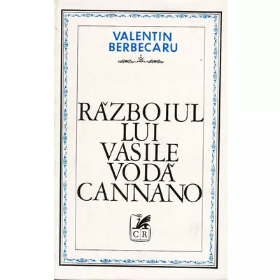 Razboiul lui Vasile Voda Cannano - Valentin Berbecaru