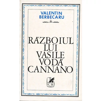 Razboiul lui Vasile Voda Cannano - Valentin Berbecaru