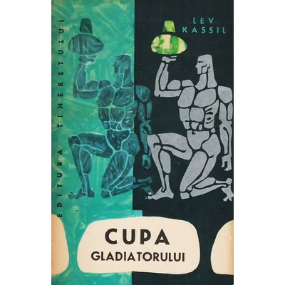 Cupa Gladiatorului - Lev Kassil