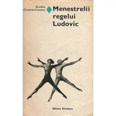 Menestrelii regelui Ludovic - Ovidiu Constantinescu