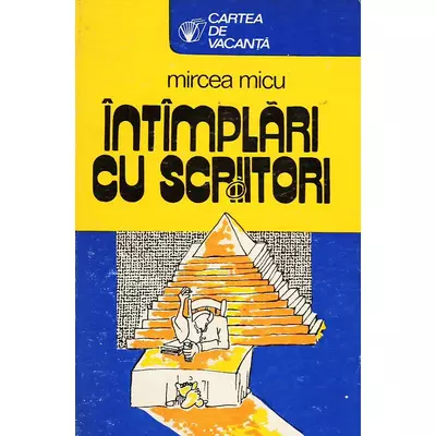 Intimplari cu scriitori - Mircea Micu