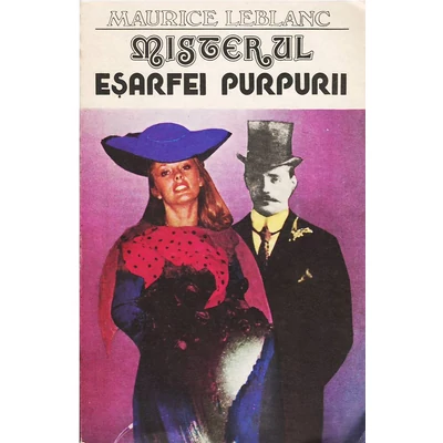 Misterul esarfei purpurii - Maurice Leblanc