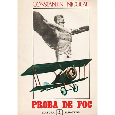 Proba de foc - Constantin Nicolau