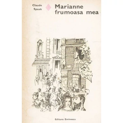 Marianne, frumoasa mea - Claude Spaak