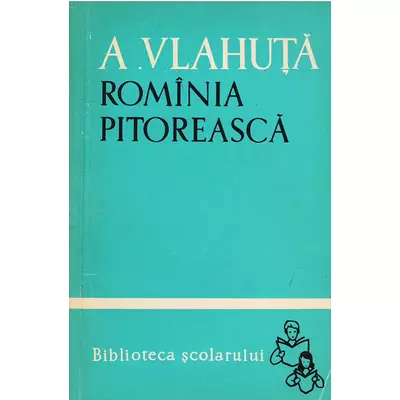 Rominia pitoreasca - Alexandru Vlahuta