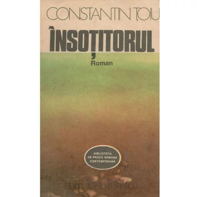 Insotitorul - Constantin Toiu