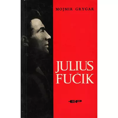Julius Fucik - Mojmir Grygar
