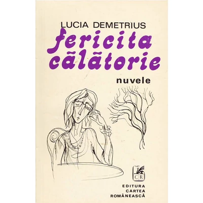 Fericita calatorie - Lucia Demetrius