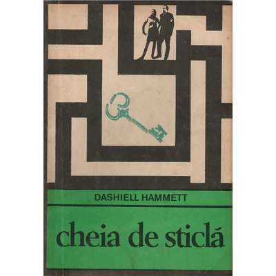 Cheia de sticla - Dashiell Hammett