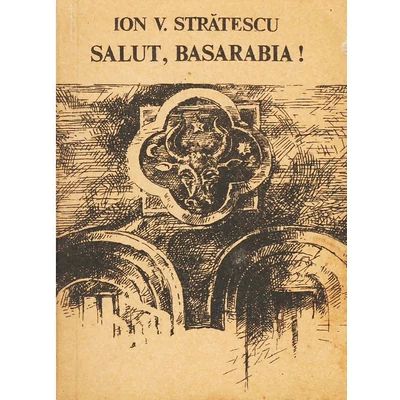 Salut, Basarabia! - Ion V. Stratescu