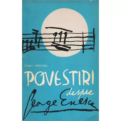 Povestiri despre George Enescu - Ionel Hristea