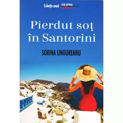 Pierdut sot in Santorini - Sorina Ungureanu